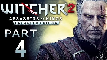 The Witcher 2 Enhanced Edition Walkthrough Part 4 (HD 720p)