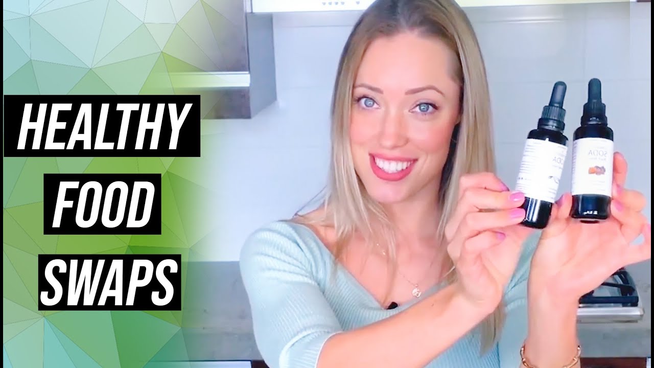 10 HEALTHY AND EASY FOOD SWAPS (2019) **MUST WATCH** - YouTube