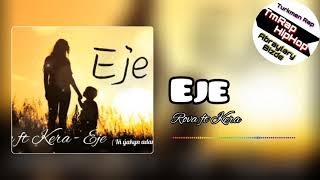 Rova ft Kera-Eje (TmRap-HipHop)