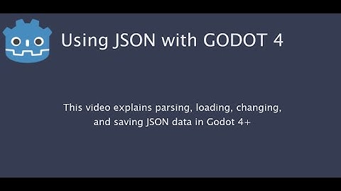 Godot 4: How to Parse, Load, Change, and Save data using JSON