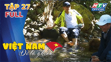 VIỆT NAM - ĐI LÀ GHIỀN | Một ngày sinh tồn ở núi Cậu - Dầu Tiếng | TẬP 27 | 30/12/2022
