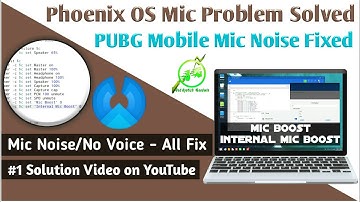 Phoenix OS Fix Microphone Problem, Phoenix PUBG Mic Not Working Fix