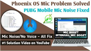 Phoenix OS Fix Microphone Problem, Phoenix PUBG Mic Not Working Fix