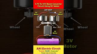 3.7V To 10V Boost Converter Circuit Using DC Motor | #powercircuit #capacitor #trending #viral