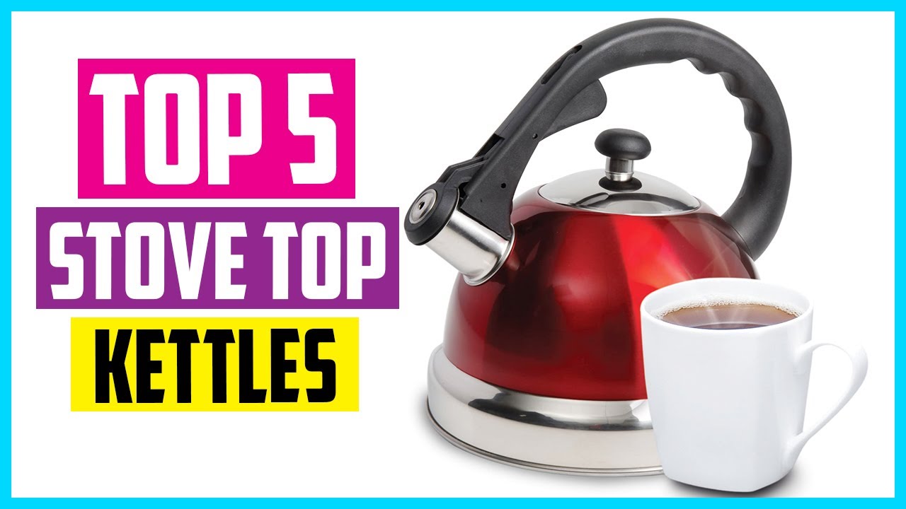 Top 5 Best Stove Top Kettles in 2024 Reviews YouTube