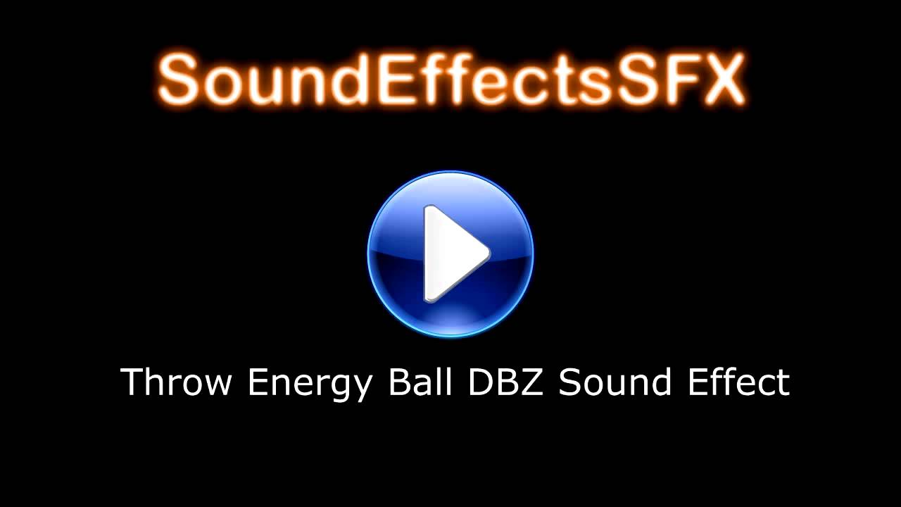 Throw Energy Ball DBZ Sound Effect YouTube