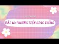 BÀI 16: PHƯƠNG TIỆN GIAO THÔNG| KAT RUSSIAN LEVEL 1