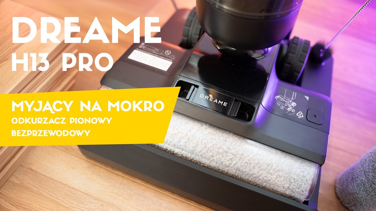 Dreame H13 Pro - odkurzacz myjący pionowy bezprzewodowy - test