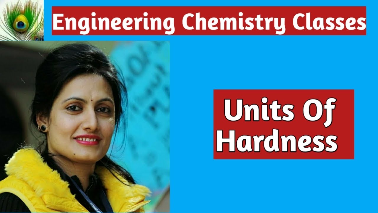 Units Of Hardness (Lecture 4)by Ruchi Upadhyaya YouTube