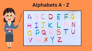 Learn How to Write ABC Alphabets | Easy Way to learn Abc | A is for Apple | B is for Ball | abcd