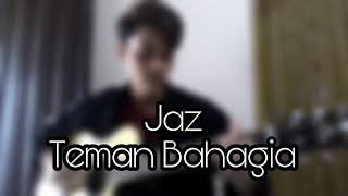 Jaz - Teman Bahagia Fingerstyle Guitar (Cover) Bagas HP
