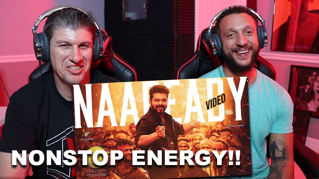 РЕАКЦИЯ НА LEO - Видео на песню Naa Ready | Талапати Виджай | Локеш Канагарадж | Анируд Равичандер