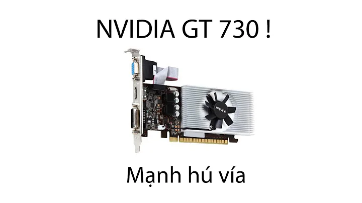 Thử card màn hình Nvidia GT 730 mua trên shopee - có chơi được game hông ? - JamViet.com