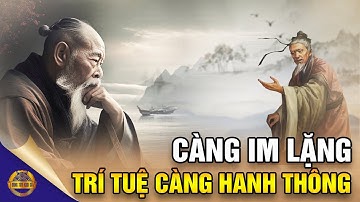Sức Mạnh Của Sự Im Lặng, Trí Tuệ Khôn Ngoan Trong Xử Thế Nhân Sinh - Đông Tây Kim Cổ