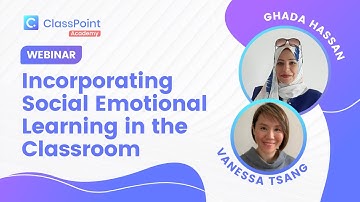 Incorporating Social Emotional Learning in the Classroom: Live Webinar