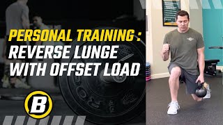 Reverse Lunge with Offset load