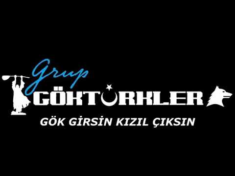 Grup Göktürkler gök girsin kızıl çıksın