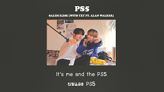 PS5 - salem ilese (with TXT ft. Alan Walker) [แปลไทย]