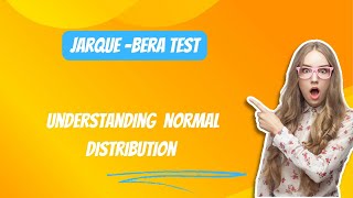 Jarque -Bera Test for Normality Testing
