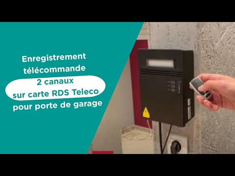 Enregistrement télécommande 2 canaux sur carte RDS Teleco pour porte de garage.