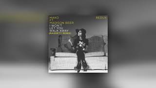 Mako ft. Madison Beer - I Won't Let You Walk Away  (Ragdety Remix)