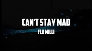 Flo Milli - Can't Stay Mad (Lyrics)