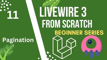 Pagination  | Laravel Livewire 3 from Scratch
