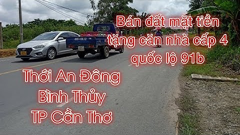 Bán đất nền mặt tiền quốc lộ 91b, tặng nhà cấp 4 @nhadatcanthomientay