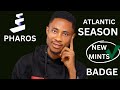 Pharos Alantic season Badge Minting and Swaps - Full Tutorial