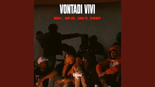 Vontadi Vivi (feat. Mini God KK, XamaPs & Dynamite)