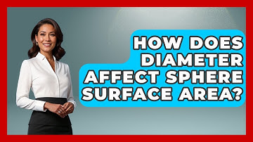 How Does Diameter Affect Sphere Surface Area? - All About Geometry