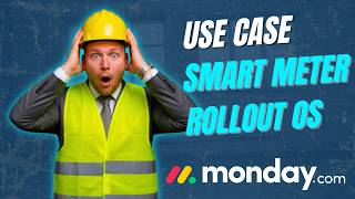 Smart Meter Rollout: Cases, Work Orders & QA in monday.com