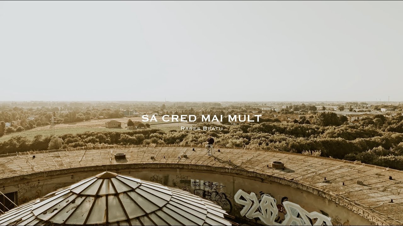 Să cred mai mult | Rareș Bratu ( 4K OFFICIAL VIDEO )