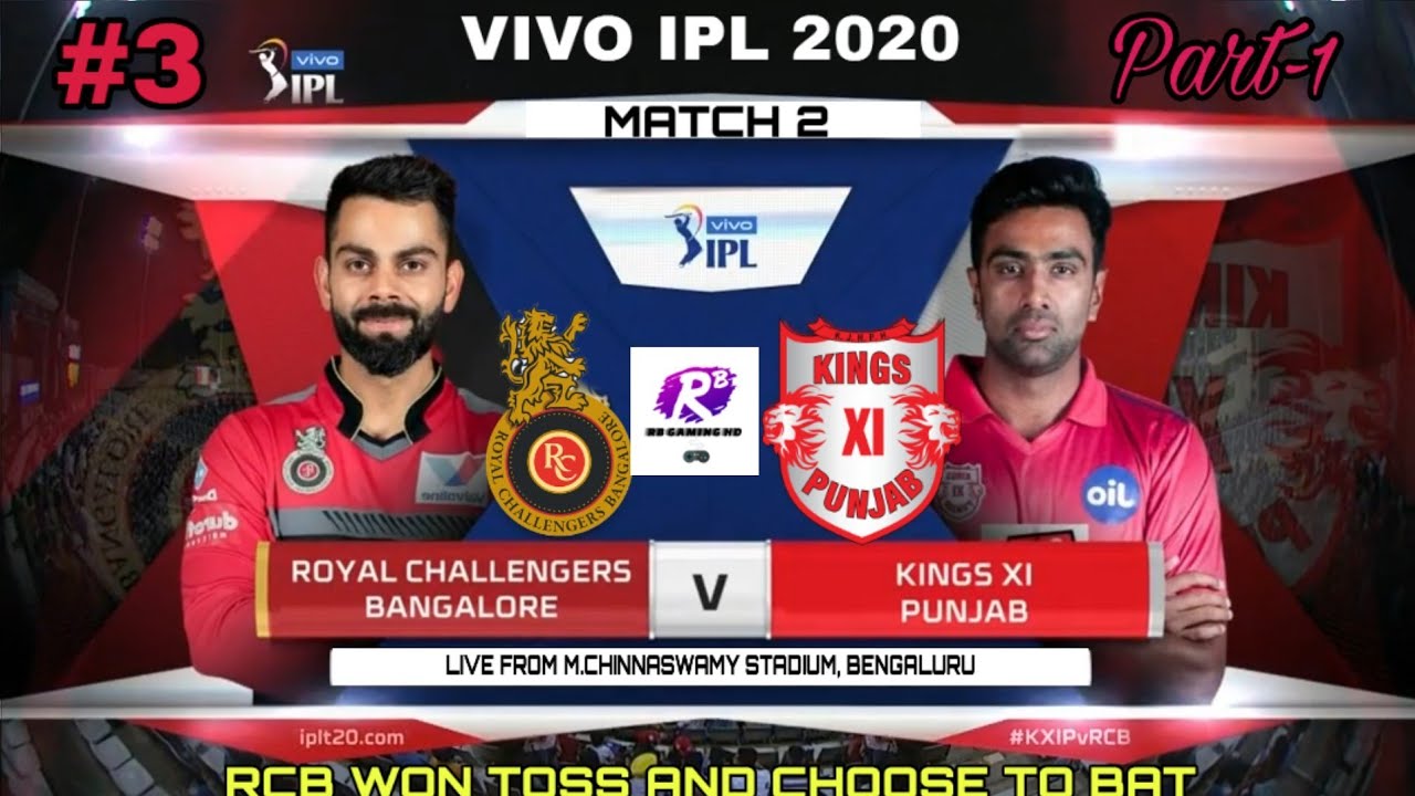 Match #2 || RCB vs KXIP || VIVO IPL 2020 ||Episode #3 || RB GAMING HD ...