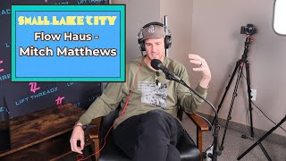 S1, E86: FlowHaus - Mitch Matthews