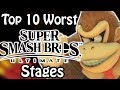 Top 10 Worst Super Smash Bros Ultimate Stages