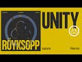 Röyksopp - 'Unity' ft. Karen Harding (salute Remix) (Official Visualiser)