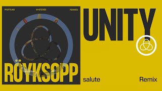 Röyksopp - 'Unity' Ft. Karen Harding (Salute Remix) (Official Visualiser)