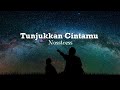 Tunjukkan Cintamu ~ Nosstress || Maka tunjukkan cintamu sebelum terlambat ~ Lirik Lagu