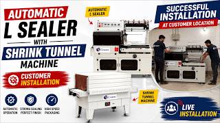 Automatic L Sealer with Shrink Tunnel Machine Installation | Createc packing solutions