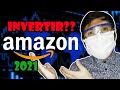 INVERTIR en ACCIONES AMAZON? | En qué INVERTIR en el 2021 en la Bolsa de Valores