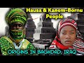Pt 20 Nations Of The World Kanem Borno Hausa Origin In Baghdad Palestine Arabia Bayajidda Pt 20 Nations Of The World Kanem Borno Hausa Origin In Baghdad Palestine Arabia Bayajidda