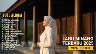 FULL ALBUM MINANG POPULER — favorit pendengar #MinangPopuler #LaguHits #Trending2025