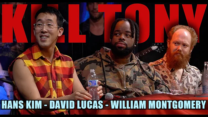 KILL TONY #579 - HANS KIM + WILLIAM MONTGOMERY + D...