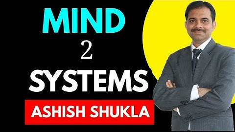 Mind System 1 or 2 || Subconscious || Ashish Shukla from Deep Knowledge