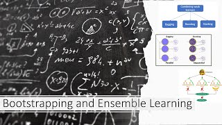 Bootstrapping and Ensemble Learning
