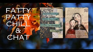 Fatty Patty Chill & Chat