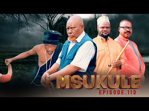 MSUKULE EPISODE 113 