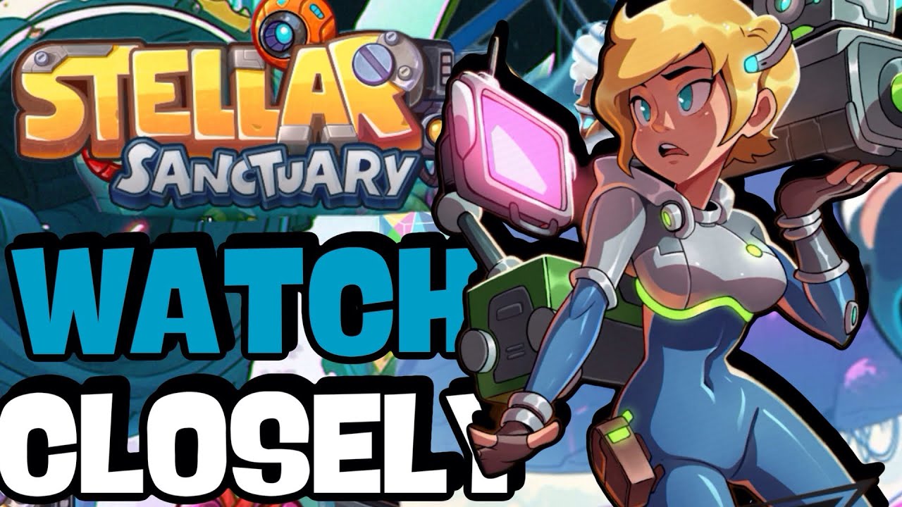 WATCH BEFORE YOU START! STELLAR SANCTUARY