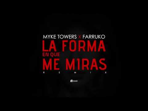 La Forma En Que Me Miras Farruko Myke Towers Letra Youtube